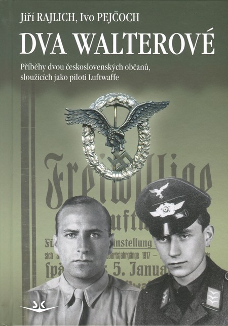 Dva Walterové - Ivo Pejčoch,Jiří Rajlich kúpite na Gorila.sk