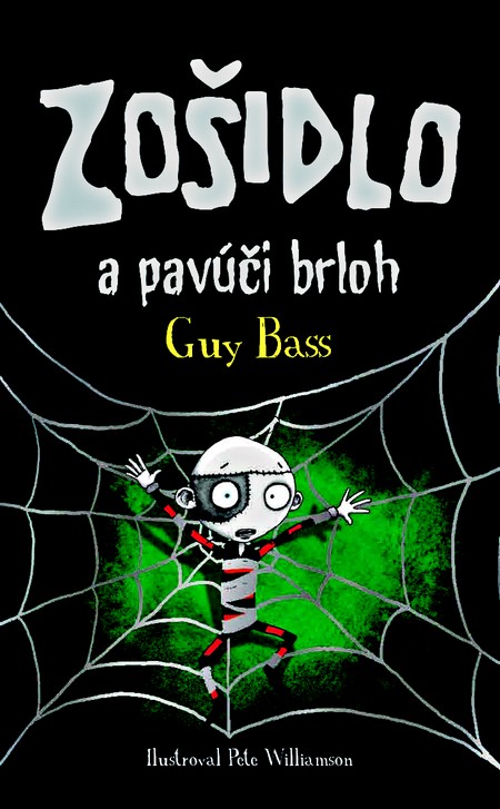 Kniha Zošidlo a pavúčí brloh - Guy Bass,Oľga Kraľovičová