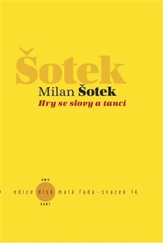 Hry se slovy a tanci - Milan Šotek kúpite na Gorila.sk
