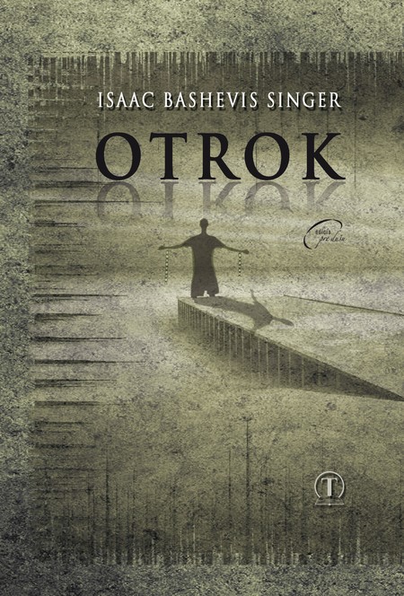 Otrok - Isaac Bashevis Singer kúpite na Gorila.sk