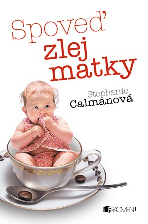 Spoveď zlej matky kúpite na Gorila.sk