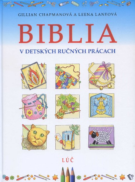 Kniha Biblia v detských ručných prácach - Leena Laneová,Gillian Chapmanová