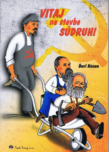Kniha Vitaj na stavbe súdruh! - Ďuri Kúcan