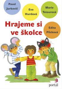 Hrajeme si ve školce + CD - Kolektív autorov,Marie Tetourová kúpite na Gorila.sk