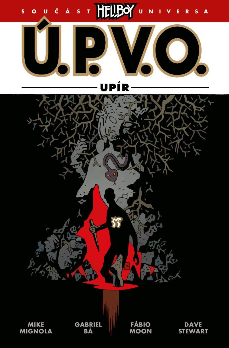 Ú.P.V.O. 16 - Upír - Mike Mignola, Gabriel Bá (Ilustrátor), Fábio Moon (Ilustrátor)