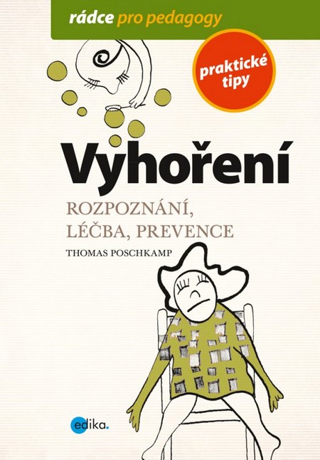 Vyhoření (Rozpoznání, léčba, prevence)