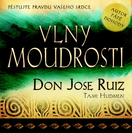 Kniha Vlny moudrosti (Pěstujte pravdu vašeho srdce)