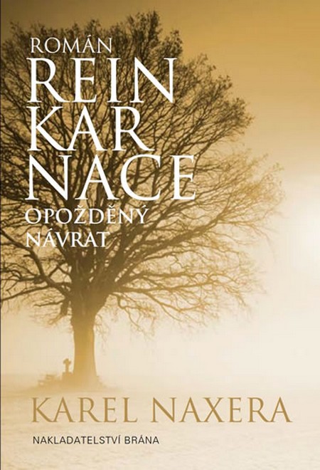 Reinkarnace - Opožděný návrat - Karel Naxera kúpite na Gorila.sk