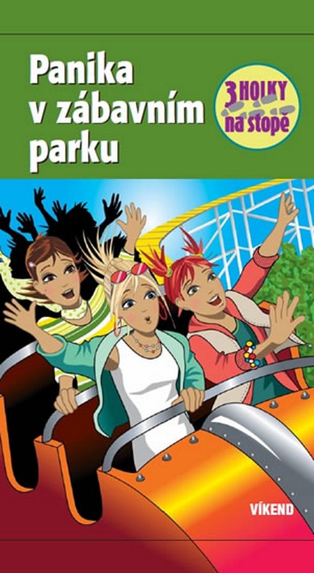 Kniha Panika v zábavním parku (Tři holky na stopě)
