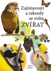 Kniha Zajímavosti a rekordy ze světa zvířat