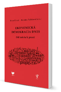 Ekonomická demokracia dnes - Peter Dinuš,Kristína Šabíková kúpite na Gorila.sk
