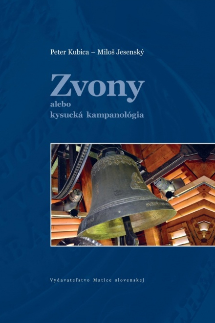 Zvony alebo kysucká kampanológia kúpite na Gorila.sk