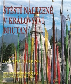 Kniha Štěstí nalezené v království Bhutan
