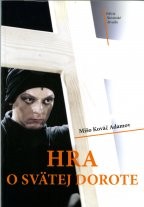 Hra o svätej Dorote - Adamov Mišo Kováč kúpite na Gorila.sk