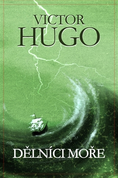Dělníci moře - Victor Hugo kúpite na Gorila.sk