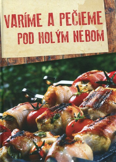 Varíme a pečieme pod holým nebom kúpite na Gorila.sk