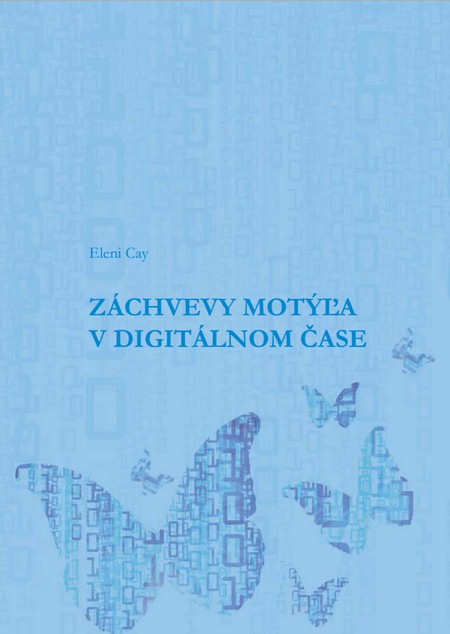 Kniha Záchvevy motýľa v digitálnom čase