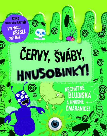 Kniha Červy, šváby, hnusobinky
