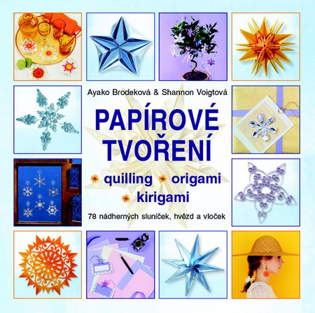 Papírové tvoření - Ayako Brodeková,Shannon Voigtová kúpite na Gorila.sk