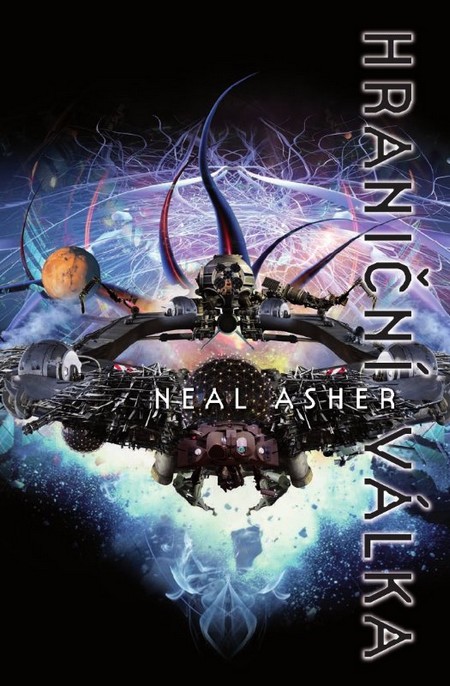 Hraniční válka - Neal Asher kúpite na Gorila.sk