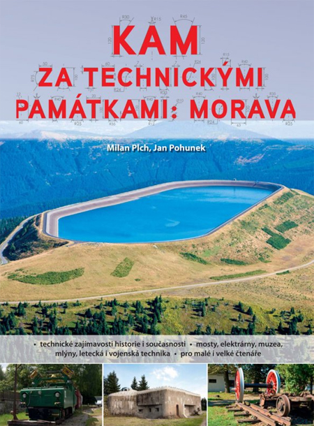 Kam za technickými památkami: Morava
