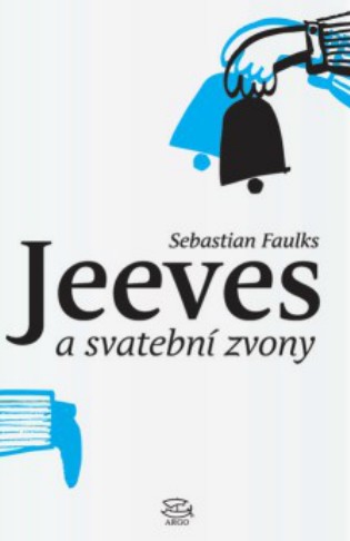 Jeeves a svatební zvony - Sebastian Faulks kúpite na Gorila.sk