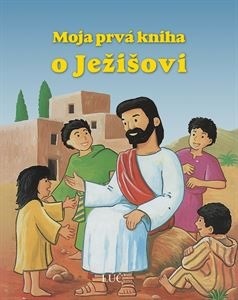 Kniha Moja prvá kniha o Ježišovi