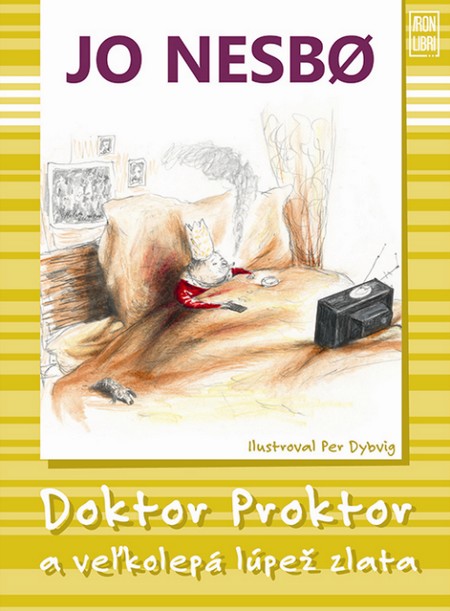 Doktor Proktor a veľká lúpež zlata (Doktor Proktor 4) kúpite na Gorila.sk