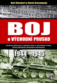 Kniha Boj o východní Prusko - Horst Grossmann