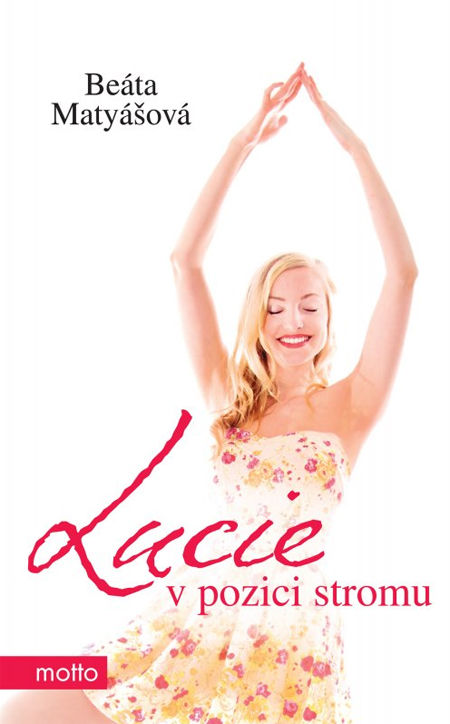Lucie v pozici stromu - Beáta Matyášová kúpite na Gorila.sk