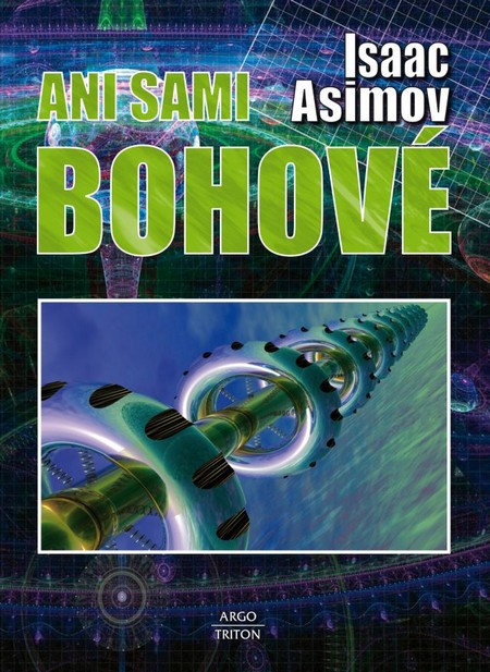 Kniha Ani sami bohové