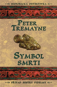Symbol smrti (Případ sestry Fidelmy)