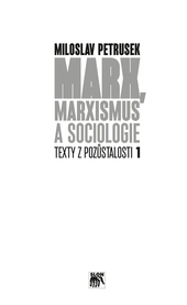 Marx, marxismus a sociologie. Texty z pozůstalosti I kúpite na Gorila.sk