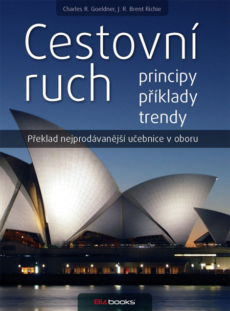Cestovní ruch - Goeldner R. Charles,J. R. Ritchie Brent kúpite na Gorila.sk