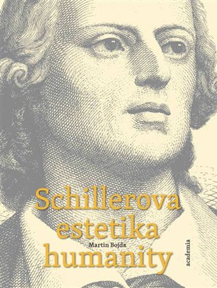 Schillerova estetika humanity - Martin Bojda.