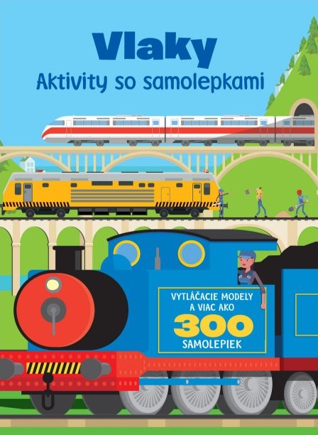 Vlaky (Vytláčacie modely a viac ako 300 samolepiek)