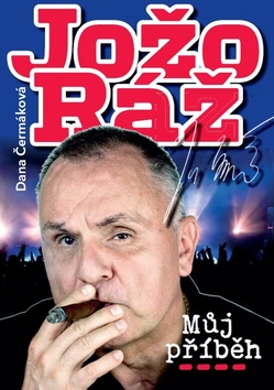 Jožo Ráž: Můj příběh