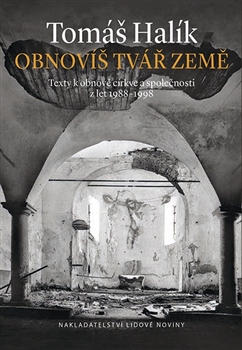 Obnovíš tvář země - Tomáš Halík kúpite na Gorila.sk