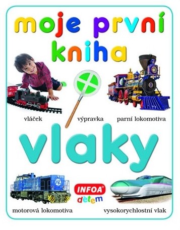 Moje první kniha Vlaky