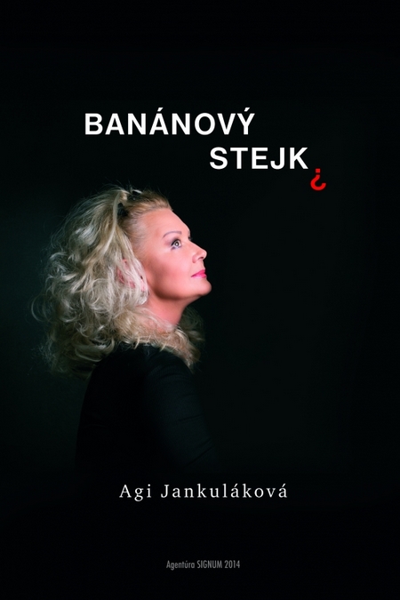 Kniha Banánový stejk - Agi Jankuláková