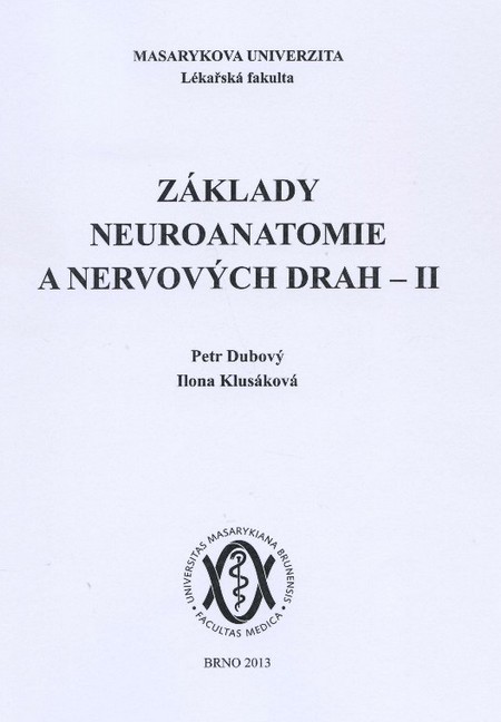 Kniha Základy neuroanatomie a nervových drah II