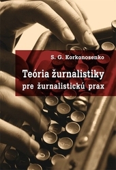 Kniha Teória žurnalistiky pre žurnalistickú prax