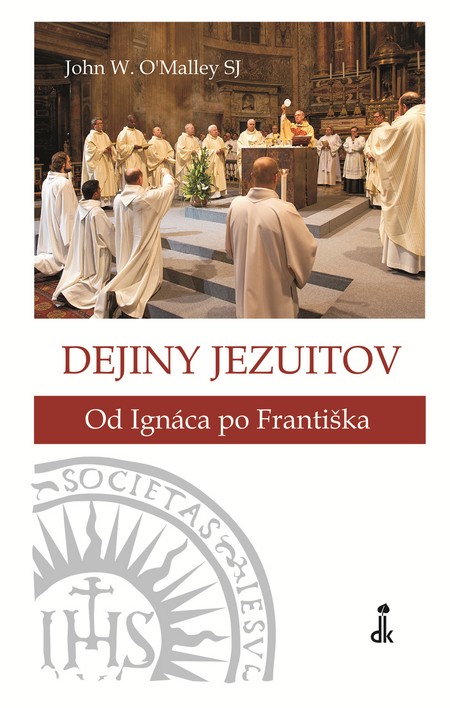 Kniha Dejiny jezuitov (Od Ignáca po Františka)