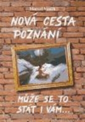Nová cesta poznání - může se to stát i vám kúpite na Gorila.sk