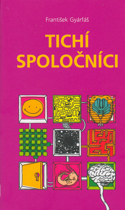 Tichí spoločníci - František Gyarfáš kúpite na Gorila.sk