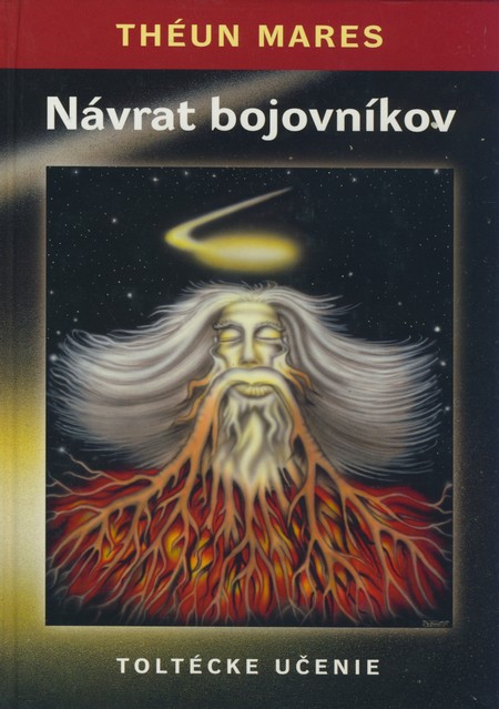 Kniha Návrat bojovníkov (Toltécke učenie)