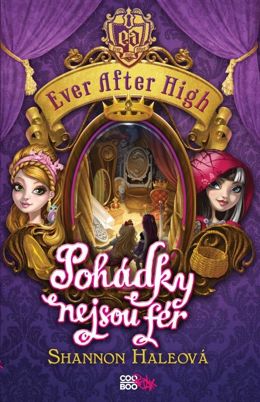 Ever After High - Pohádky nejsou fér - Shannon Hale kúpite na Gorila.sk