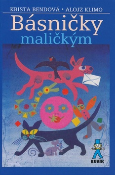 Kniha Básničky maličkým 3. vydanie - Krista Bendová