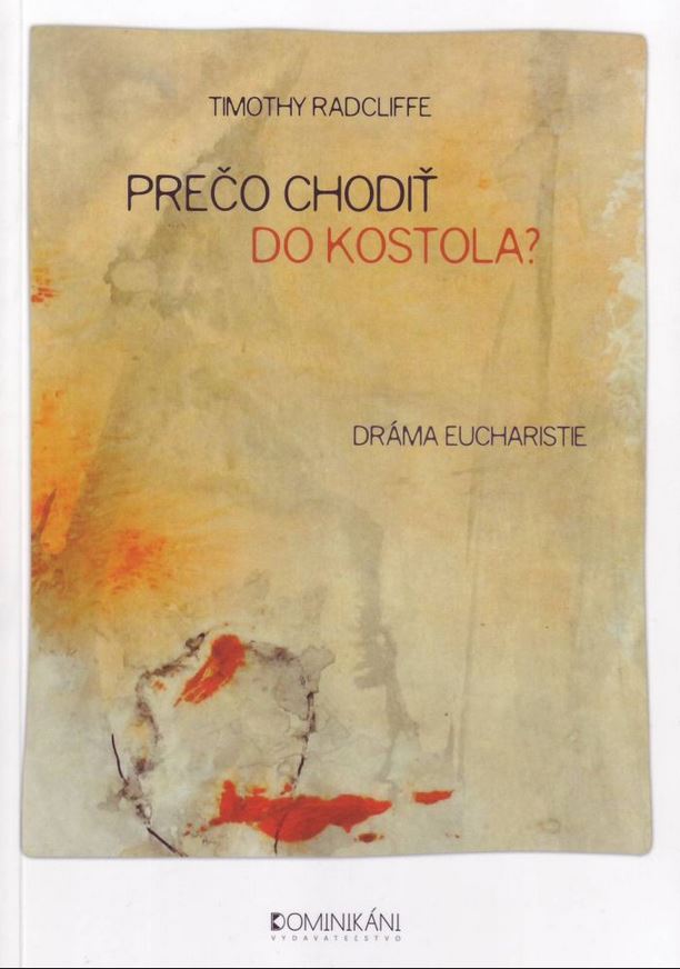 Prečo chodiť do kostola? Dráma Eucharistie