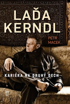 Laďa Kerndl Kariéra na druhý dech kúpite na Gorila.sk